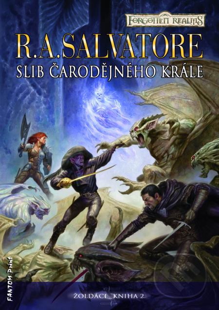 E-kniha: Slib Čarodějného krále (R.A. Salvatore). FANTOM Print, 2015 E-kniha: Slib Čarodějného krále (R.A. Salvatore). FANTOM Print, 2015