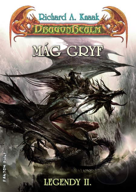 E-kniha: DragonRealm 14: Mág Gryf (Richard A. Knaak). FANTOM Print, 2015 E-kniha: DragonRealm 14: Mág Gryf (Richard A. Knaak). FANTOM Print, 2015