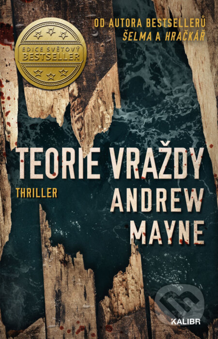 E-kniha: Teorie vraždy (Andrew Mayne). Kalibr, 2019 E-kniha: Teorie vraždy (Andrew Mayne). Kalibr, 2019