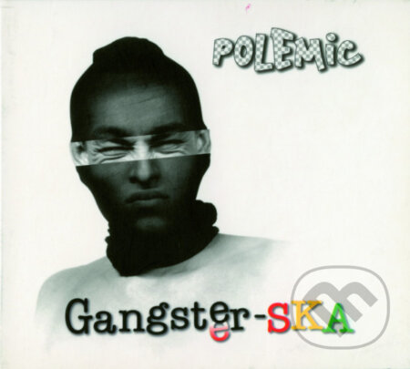 Hudobné CD: Polemic: Gangster-SKA / Reedícia (Hudobné albumy). Hudobné albumy, 2020 Hudobné CD: Polemic: Gangster-SKA / Reedícia (Hudobné albumy). Hudobné albumy, 2020