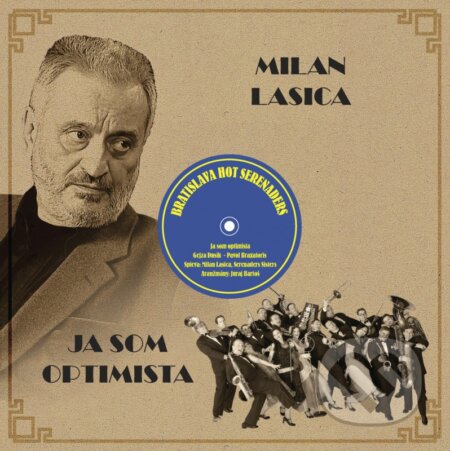 Hudební CD: Milan Lasica: Ja som optimista LP (Hudobné albumy). Hudobné albumy, 2020 Hudební CD: Milan Lasica: Ja som optimista LP (Hudobné albumy). Hudobné albumy, 2020