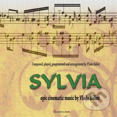 Hudební CD: Vlado Bálint: Sylvia (Hudobné albumy). Hudobné albumy, 2020 Hudební CD: Vlado Bálint: Sylvia (Hudobné albumy). Hudobné albumy, 2020