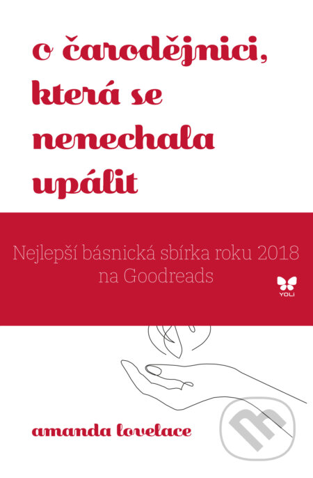 E-kniha: O čarodějnici, která se nenechala upálit (Amanda Lovelace). YOLi CZ, 2019 E-kniha: O čarodějnici, která se nenechala upálit (Amanda Lovelace). YOLi CZ, 2019