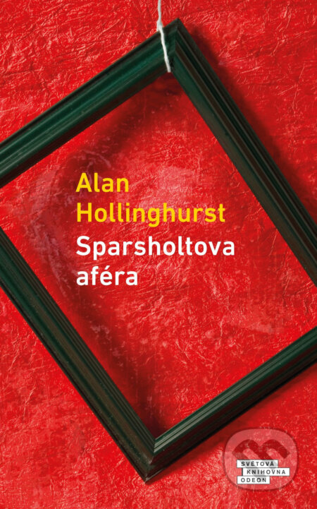 E-kniha: Sparsholtova aféra (Alan Hollinghurst). Odeon, 2019 E-kniha: Sparsholtova aféra (Alan Hollinghurst). Odeon, 2019