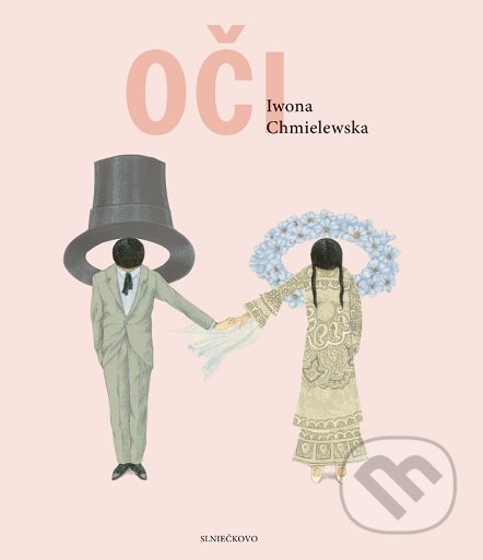 Kniha: Oči (Iwona Chmielewska). Občianske združenie Slniečkovo, 2020 Kniha: Oči (Iwona Chmielewska). Občianske združenie Slniečkovo, 2020