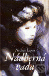 Kniha: Nádherná vada (Arthur Japin). Paseka, 2006 Kniha: Nádherná vada (Arthur Japin). Paseka, 2006