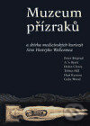 Kniha: Muzeum přízraků (Peter Blegvad a kolektiv). BB/art, 2004 Kniha: Muzeum přízraků (Peter Blegvad a kolektiv). BB/art, 2004