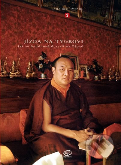 Kniha: Jízda na tygrovi (Ole Lama Nydahl). Bílý deštník, 2020 Kniha: Jízda na tygrovi (Ole Lama Nydahl). Bílý deštník, 2020