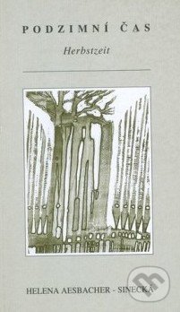 Kniha: Podzimní čas (Helena Aesbacher-Sinecká). Dar Ibn Rushd, 1999 Kniha: Podzimní čas (Helena Aesbacher-Sinecká). Dar Ibn Rushd, 1999