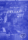Kniha: Dryjáky (Petr Kouba). Update Studio, 1999 Kniha: Dryjáky (Petr Kouba). Update Studio, 1999