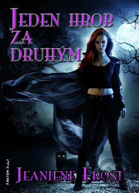 E-kniha: Jeden hrob za druhým (Jeaniene Frost). FANTOM Print, 2014 E-kniha: Jeden hrob za druhým (Jeaniene Frost). FANTOM Print, 2014