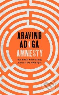 Kniha: Amnesty (Aravind Adiga). Picador, 2020 Kniha: Amnesty (Aravind Adiga). Picador, 2020