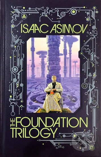 Kniha: The Foudation Trilogy (Isaac Asimov). Random House, 2020 Kniha: The Foudation Trilogy (Isaac Asimov). Random House, 2020