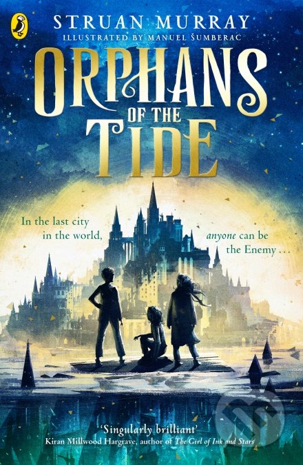 Orphans of the Tide - Struan Murray, Manuel Sumberac (Ilustrátor), Puffin Books, 2020