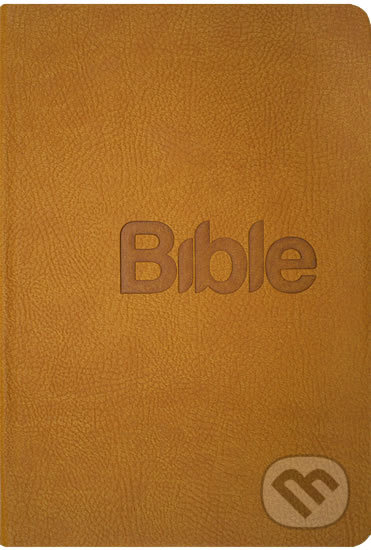 Kniha: Bible - překlad 21. století (Alexandr Flek). Biblion, 2020 Kniha: Bible - překlad 21. století (Alexandr Flek). Biblion, 2020