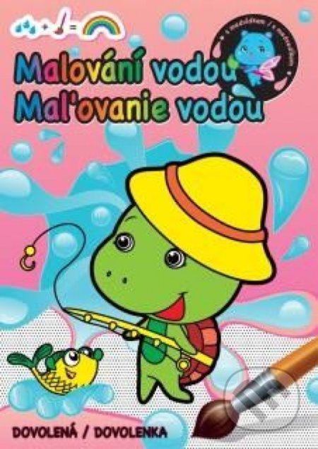 Kniha: Malování vodou / Maľovanie vodou - Dovolenka (Svojtka&Co.). Svojtka&Co., 2020 Kniha: Malování vodou / Maľovanie vodou - Dovolenka (Svojtka&Co.). Svojtka&Co., 2020