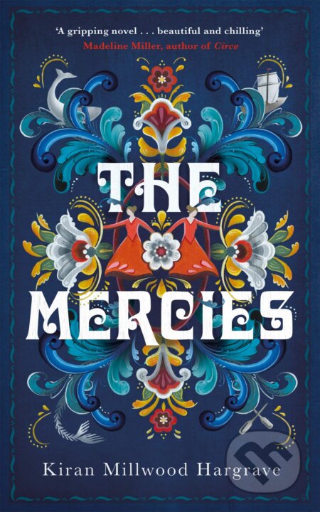 Kniha: The Mercies (Kiran Millwood Hargrave). Picador, 2020 Kniha: The Mercies (Kiran Millwood Hargrave). Picador, 2020
