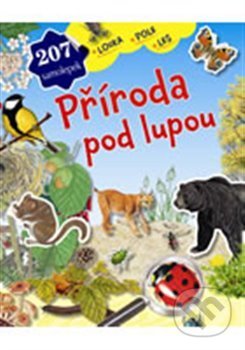 Kniha: Příroda pod lupou - louka, pole, les (Svojtka&Co.). Svojtka&Co., 2017 Kniha: Příroda pod lupou - louka, pole, les (Svojtka&Co.). Svojtka&Co., 2017