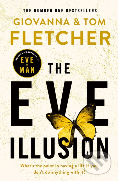 Kniha: The Eve Illusion (Giovanna Fletcher a Tom Fletcher). Michael Joseph, 2020 Kniha: The Eve Illusion (Giovanna Fletcher a Tom Fletcher). Michael Joseph, 2020