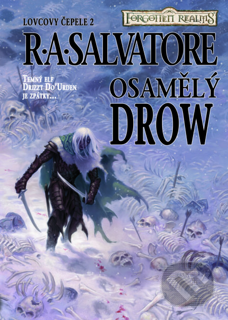 E-kniha: Osamělý drow (R.A. Salvatore). FANTOM Print, 2012 E-kniha: Osamělý drow (R.A. Salvatore). FANTOM Print, 2012