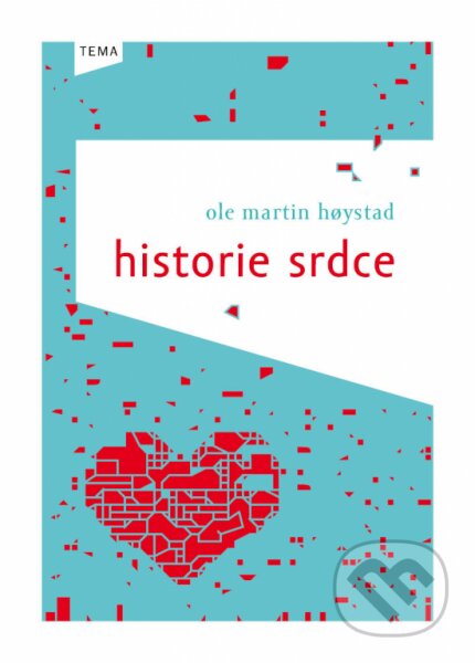 E-kniha: Historie srdce (Ole Martin Hoystad). Kniha Zlín, 2012 E-kniha: Historie srdce (Ole Martin Hoystad). Kniha Zlín, 2012