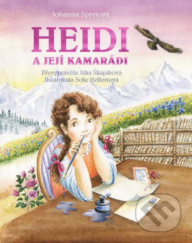 Kniha: Heidi a její kamarádi (Johanna Spyri a Jitka Škápíková). Fortuna Libri ČR, 2020 Kniha: Heidi a její kamarádi (Johanna Spyri a Jitka Škápíková). Fortuna Libri ČR, 2020