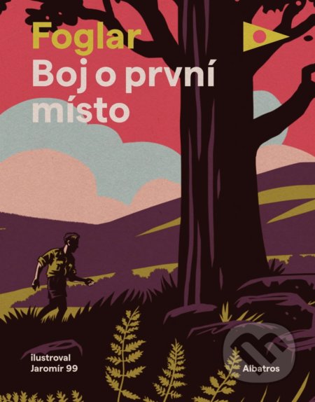 Kniha: Boj o první místo (Jaroslav Foglar). Albatros CZ, 2020 Kniha: Boj o první místo (Jaroslav Foglar). Albatros CZ, 2020