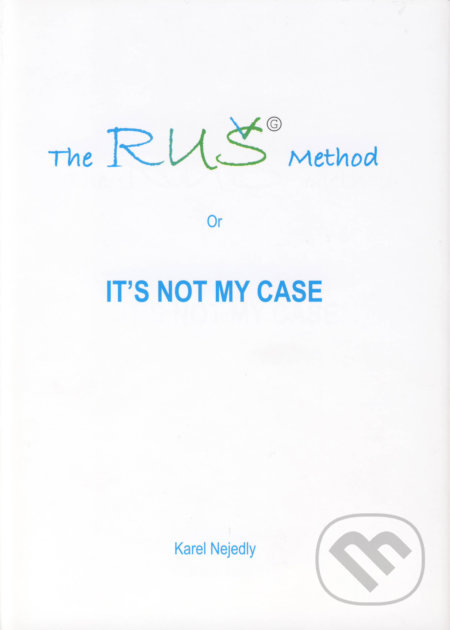 Kniha: The RUŠ Method (Karel Nejedlý). Karel Nejedlý, 2019 Kniha: The RUŠ Method (Karel Nejedlý). Karel Nejedlý, 2019