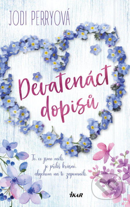 E-kniha: Devatenáct dopisů (Jodi Perry). Ikar CZ, 2019 E-kniha: Devatenáct dopisů (Jodi Perry). Ikar CZ, 2019