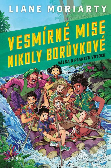 E-kniha: Vesmírné mise Nikoly Borůvkové 3: Válka (Liane Moriarty). Pikola, 2019 E-kniha: Vesmírné mise Nikoly Borůvkové 3: Válka (Liane Moriarty). Pikola, 2019