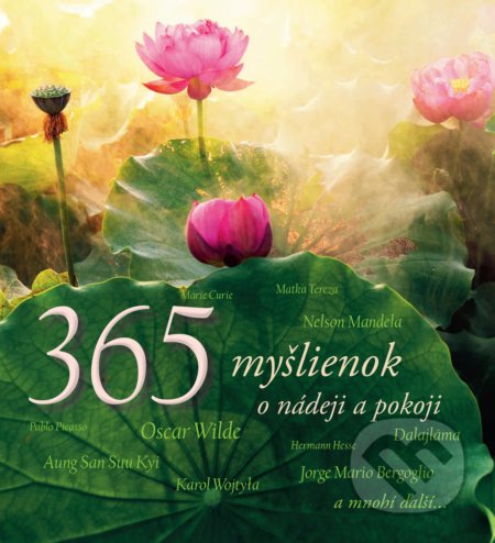 Kniha: 365 myšlienok o nádeji a pokoji (Slovart). Slovart, 2020 Kniha: 365 myšlienok o nádeji a pokoji (Slovart). Slovart, 2020