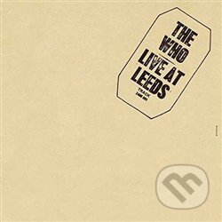 Hudobné CD: The Who: Live At Leeds LP (Universal Music). Universal Music, 2019 Hudobné CD: The Who: Live At Leeds LP (Universal Music). Universal Music, 2019