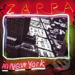 Hudební CD: Frank Zappa: Zappa In New York LP (Universal Music). Universal Music, 2019 Hudební CD: Frank Zappa: Zappa In New York LP (Universal Music). Universal Music, 2019