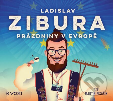 Audiokniha: Prázdniny v Evropě (Ladislav Zibura). Voxi, 2020 Audiokniha: Prázdniny v Evropě (Ladislav Zibura). Voxi, 2020