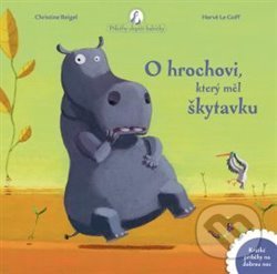 Kniha: O hrochovi, který měl škytavku (Christine Beigel). Drobek, 2020 Kniha: O hrochovi, který měl škytavku (Christine Beigel). Drobek, 2020