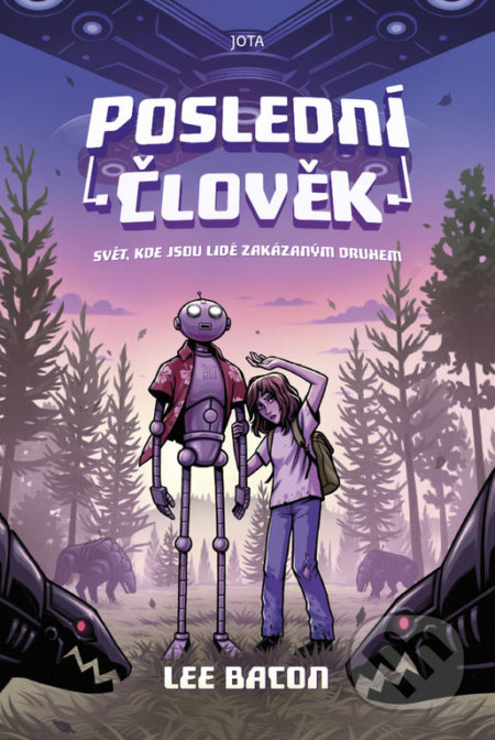 Kniha: Poslední člověk (Lee Bacon). Jota, 2021 Kniha: Poslední člověk (Lee Bacon). Jota, 2021