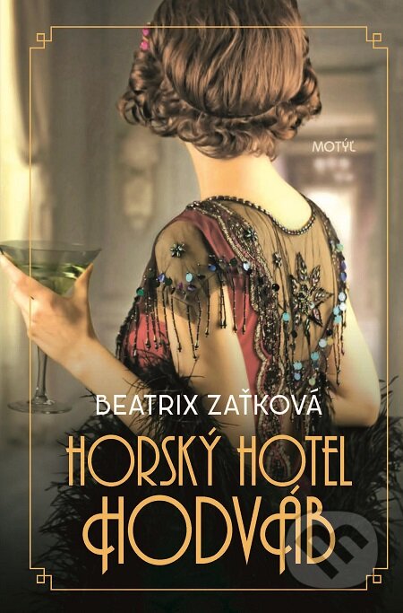 E-kniha: Horský hotel Hodváb (Beatrix Zaťková). Motýľ, 2020 E-kniha: Horský hotel Hodváb (Beatrix Zaťková). Motýľ, 2020