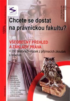 Chcete se dostat na právnickou fakultu? - 1.díl - Radim Kalabis, Igor Kotlán, Institut vzdělávání Sokrates, 2004