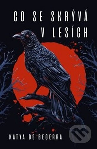 Kniha: Co se skrývá v lesích (Katya de Becerra). King Cool, 2020 Kniha: Co se skrývá v lesích (Katya de Becerra). King Cool, 2020