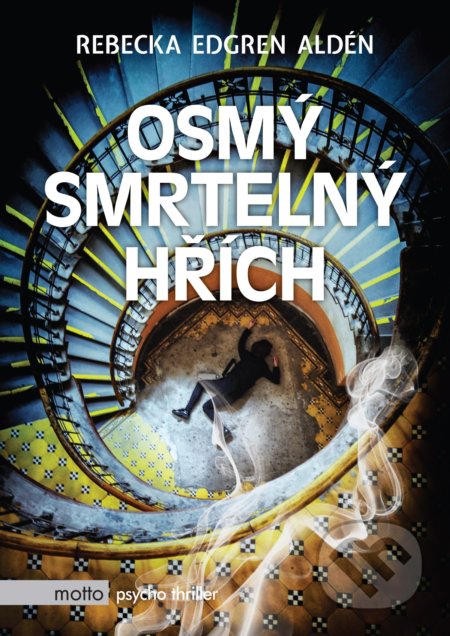 Kniha: Osmý smrtelný hřích (Rebecka Edgren Aldén). Motto, 2020 Kniha: Osmý smrtelný hřích (Rebecka Edgren Aldén). Motto, 2020