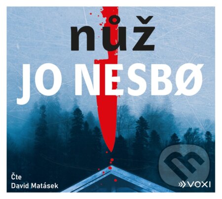 Audiokniha: Nůž (Jo Nesbo). Voxi, 2020 Audiokniha: Nůž (Jo Nesbo). Voxi, 2020