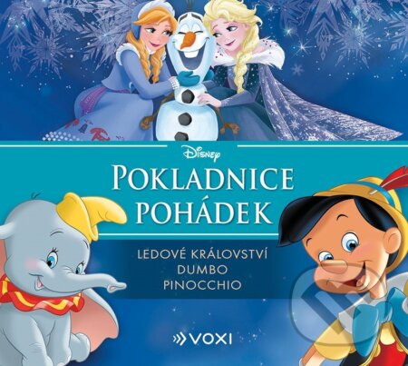 Audiokniha: Disney: Pokladnice pohádek (Ledové království, Dumbo, Pinocchio) (Voxi). Voxi, 2020 Audiokniha: Disney: Pokladnice pohádek (Ledové království, Dumbo, Pinocchio) (Voxi). Voxi, 2020