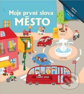 Kniha: Moje první slova: Město (Bookmedia). Bookmedia, 2020 Kniha: Moje první slova: Město (Bookmedia). Bookmedia, 2020