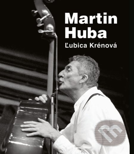 Martin Huba - Ľubica Krénová, Slovart, Divadelný ústav Bratislava, 2020