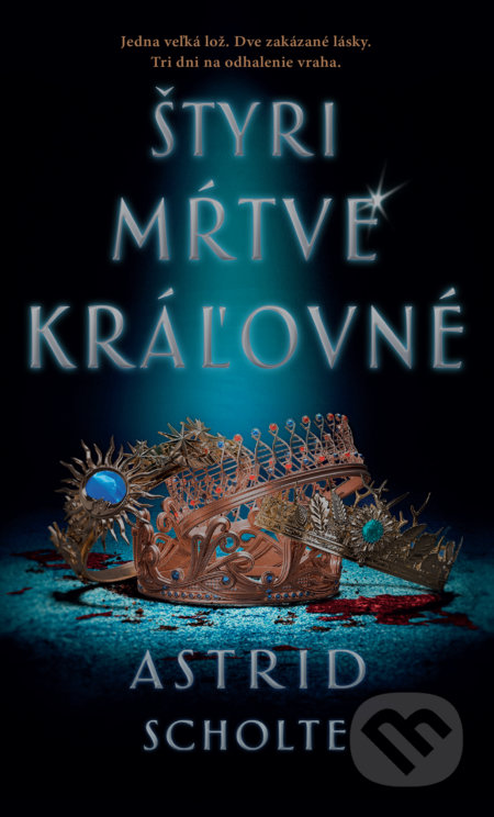 Kniha: Štyri mŕtve kráľovné (Astrid Scholte), 2020 Kniha: Štyri mŕtve kráľovné (Astrid Scholte), 2020