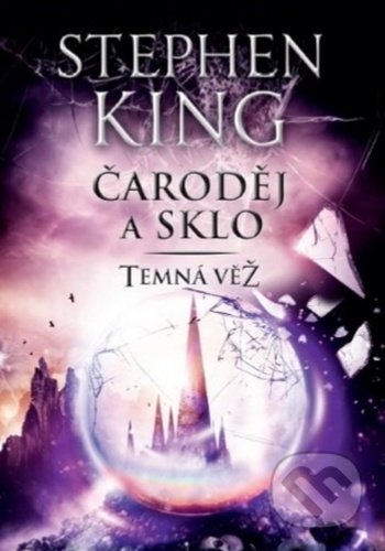 Kniha: Čaroděj a sklo (Stephen King). BETA - Dobrovský, 2020 Kniha: Čaroděj a sklo (Stephen King). BETA - Dobrovský, 2020