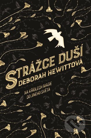 Kniha: Strážce duší (Deborah Hewitt). Argo, 2020 Kniha: Strážce duší (Deborah Hewitt). Argo, 2020