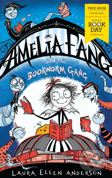 Kniha: Amelia Fang and the Bookworm Gang (Laura Ellen Anderson). Egmont Books, 2020 Kniha: Amelia Fang and the Bookworm Gang (Laura Ellen Anderson). Egmont Books, 2020