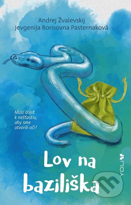 E-kniha: Lov na baziliška (Andrej Žvalevskij a Jevgenija Borisovna Pasterna). Ikar, 2020 E-kniha: Lov na baziliška (Andrej Žvalevskij a Jevgenija Borisovna Pasterna). Ikar, 2020