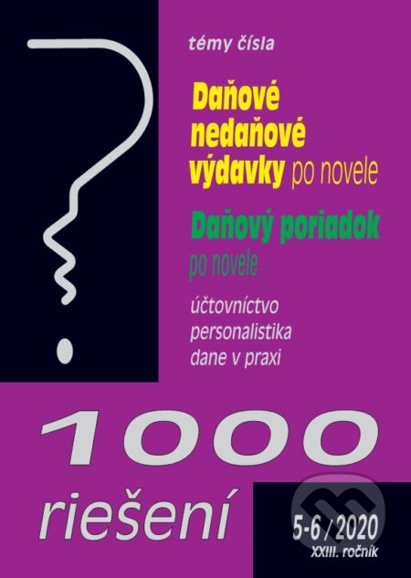 Kniha: 1000 riešení 5-6/2020 - Daňové a nedaňové výdavky 2020, Daňový poriadok - zmeny (Poradca s.r.o.). Poradca s.r.o., 2020 Kniha: 1000 riešení 5-6/2020 - Daňové a nedaňové výdavky 2020, Daňový poriadok - zmeny (Poradca s.r.o.). Poradca s.r.o., 2020